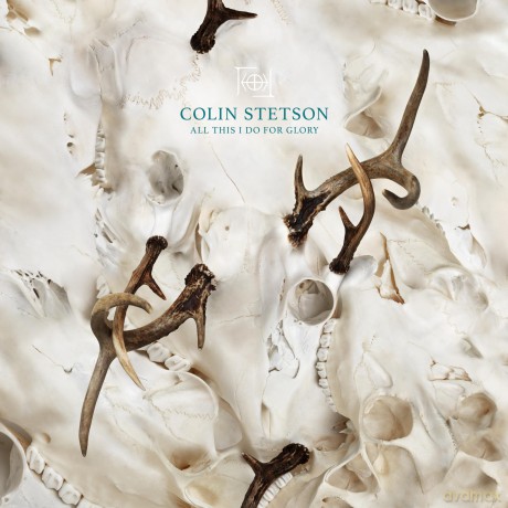 Colin Stetson: All This I Do For Glory [Winyl]