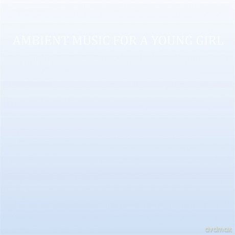 Ambient Music For A Young Girl [Winyl]