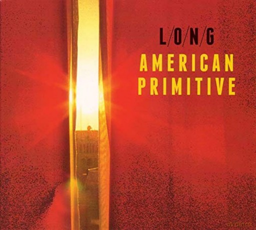 Long: American Primitive -Hq- [Winyl]
