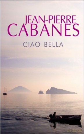 Ciao Bella - Jean-Pierre Cabanes [KSIĄŻKA]