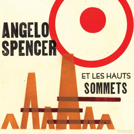 Angelo Spencer: Angelo Spencer Et Les Hauts Sommets [Winyl]
