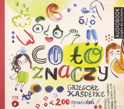 Co To Znaczy - Grzegorz Kasdepke [CD]