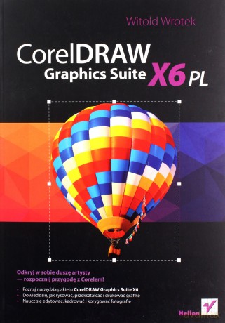 Coreldraw Graphics Suite X6 Pl - Witold Wrotek [KSIĄŻKA]