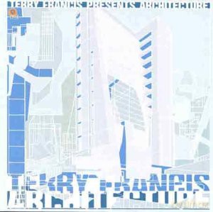 Terry Francis: Architecture [2xWinyl]
