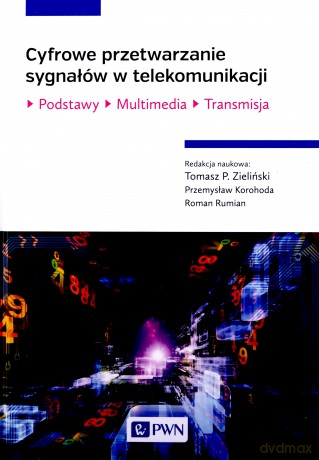 Cyfrowe Przetwarzanie Sygnałów W Telekomunikacji Tw - Opracowanie Zbiorowe [KSIĄŻKA]