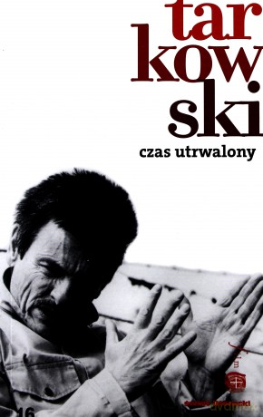 Czas Utrwalony - Andrzej Tarkowski [KSIĄŻKA]