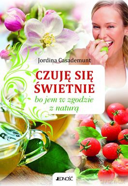 Czuję Się Świetnie - Jordina Casademunt [KSIĄŻKA]