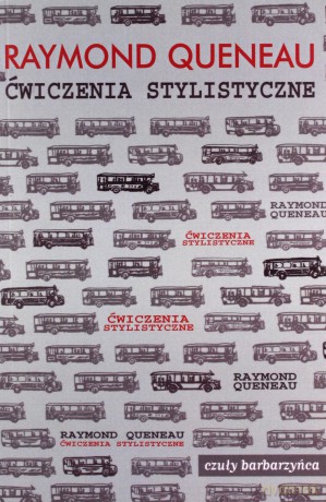 Ćwiczenia Stylistyczne - Raymond Queneau [KSIĄŻKA]