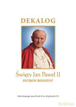 Dekalog Święty Jan Paweł Ii Patron Rodziny + 10 Cd Tw - Opracowanie Zbiorowe [KSIĄŻKA]