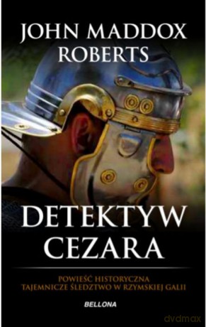 Detektyw Cezara - John Maddox Roberts [KSIĄŻKA]
