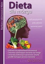 Dieta Dla Mózgu - Barbara Jakimowicz-Klein [KSIĄŻKA]