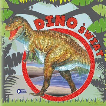 Dino Świat Tw - Opracowanie Zbiorowe [KSIĄŻKA]