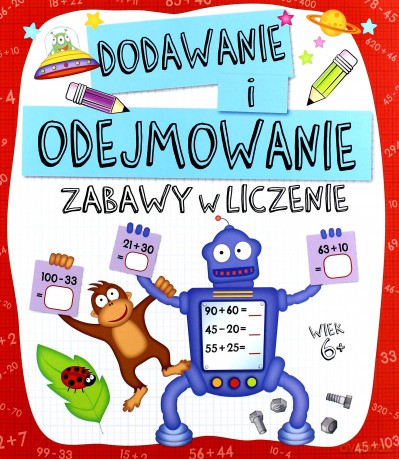 Dodawanie I Odejmowanie Zabawy W Liczenie - Opracowanie Zbiorowe [KSIĄŻKA]