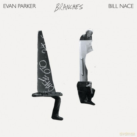 Parker, Evan/Bill Nace: Branches [Winyl]