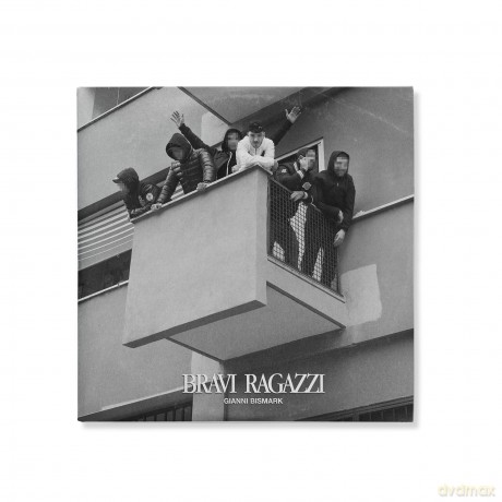 Gianni Bismark: Bravi Ragazzi [Winyl]