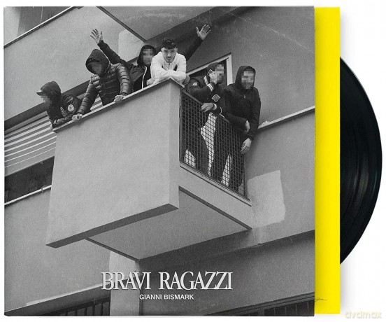 Gianni Bismark: Bravi Ragazzi [Winyl]
