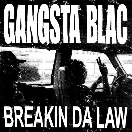 Gangsta Blac: Breakin Da Law [Winyl]