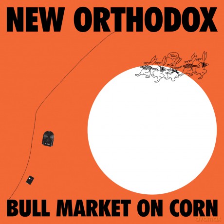 New Orthodox: Bull Market On Corn [Winyl]