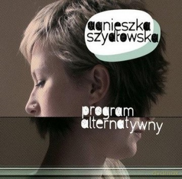 Agnieszka Szydlowska - Program Alternatywny (digipack) [2CD]