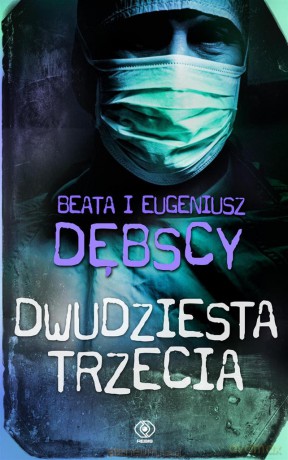 Dwudziesta Trzecia - Beata Dębska [KSIĄŻKA]