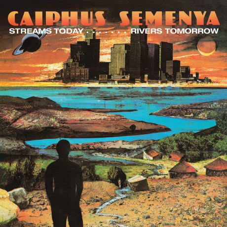 Caiphus Semenya-Streams TodayâŚ Rivers Tomorrow [Winyl]