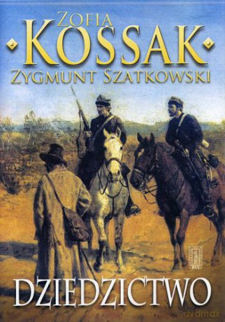 Dziedzictwo Tom 3 - Zofia Kossak,Zygmunt Szatkowski [KSIĄŻKA]