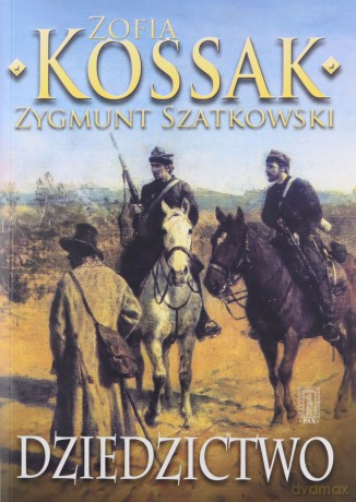 Dziedzictwo Tom 3 - Zofia Kossak,Zygmunt Szatkowski [KSIĄŻKA]
