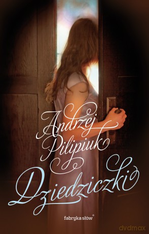 Dziedziczki - Andrzej Pilipiuk [KSIĄŻKA]