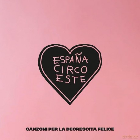 Espana Circo Este: Canzoni Per La Decrescita Felice [Winyl]
