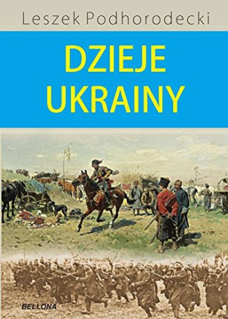 Dzieje Ukrainy - Leszek Podhorodecki [KSIĄŻKA]
