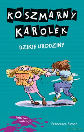 Dzikie Urodziny Koszmarny Karolek - Francesca Simon [KSIĄŻKA]