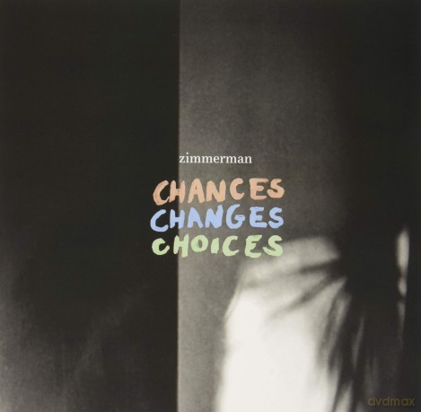 Zimmerman: Chances Changes Choices [Winyl]