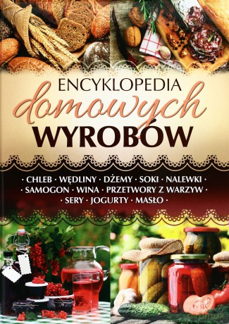 Encyklopedia Domowych Wyrobów - Opracowanie Zbiorowe [KSIĄŻKA]