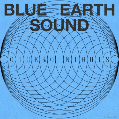 Blue Earth Sound: Cicero Nights [Winyl]