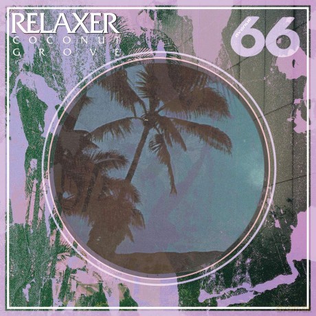 Relaxer: Coconut Grove [2xWinyl]