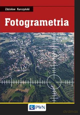 Fotogrametria Tw - Zdzisław Kurczyński [KSIĄŻKA]