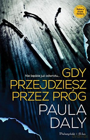 Gdy Przejdziesz Przez Próg - Paula Daly [KSIĄŻKA]