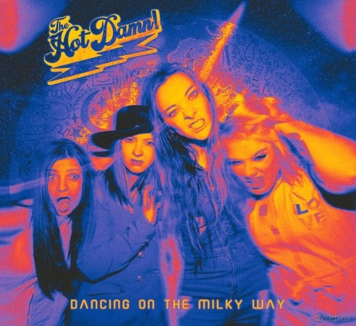 The Hot Damn!: Dancing On The Milky Way [Winyl]