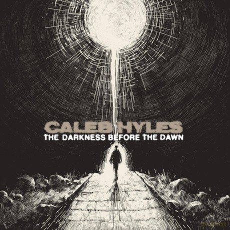 Hyles, Caleb: Darkness Before The Dawn [Winyl]