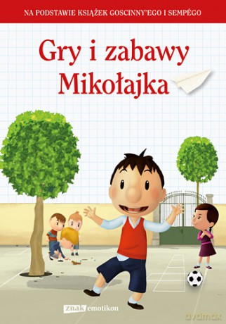 Gry I Zabawy Mikołajka Tw - Opracowanie Zbiorowe [KSIĄŻKA]