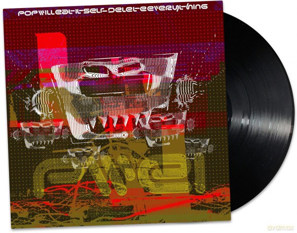 Pop Will Eat Itself: Delete Everything [Winyl]