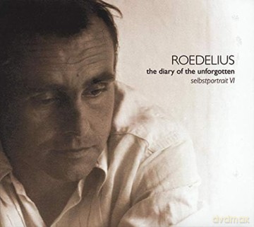 Hans-Joachim Roedelius: Diary of the Unforgotten: Selbstportrait Vi [Winyl]