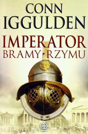 Imperator Bramy Rzymu - Conn Iggulden [KSIĄŻKA]