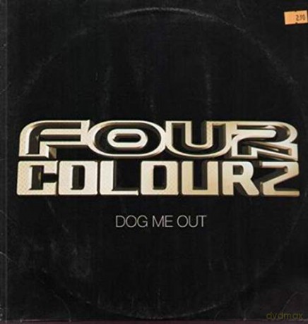 Four Colourz: Dog Me Out [Winyl]