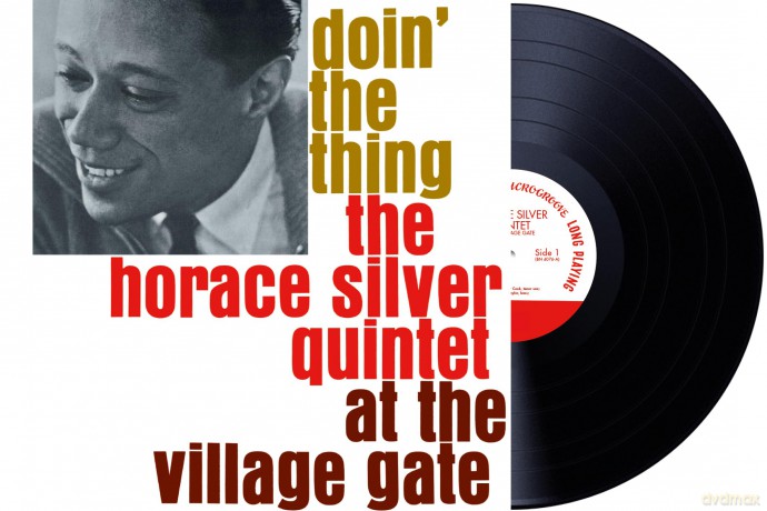 Horace Silver Quintet: Doin' The Thing At The Village Gate [Winyl]