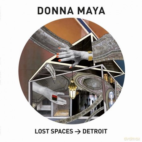 Donna Maya-Lost Spaces-Detroit [Winyl]