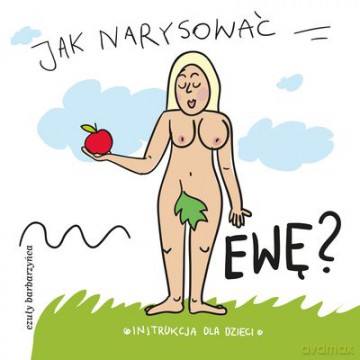 Jak Narysować Ewę - Pietruszka I Marzyn [KSIĄŻKA]