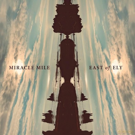 Miracle Mile: East Of Ely [Winyl]