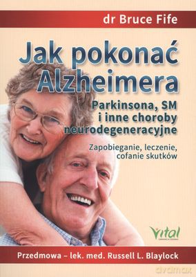 Jak Pokonać Alzheimera Wyd. 2 - Bruce Fife [KSIĄŻKA]