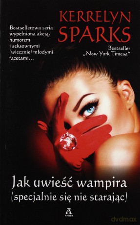 Jak Uwieść Wampira - Kerrelyn Sparks [KSIĄŻKA]